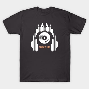 Vinyl Record Music Turn It Up T-Shirt